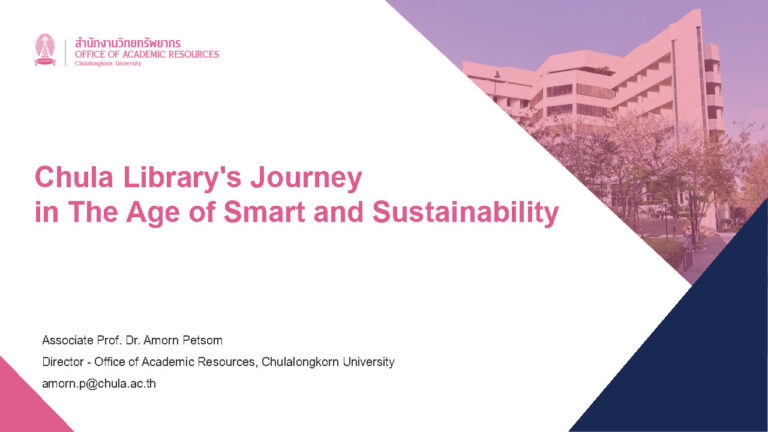 Smart and Sustainable Libraries: Chula Library’s Journey in The Age of Smart and Sustainability